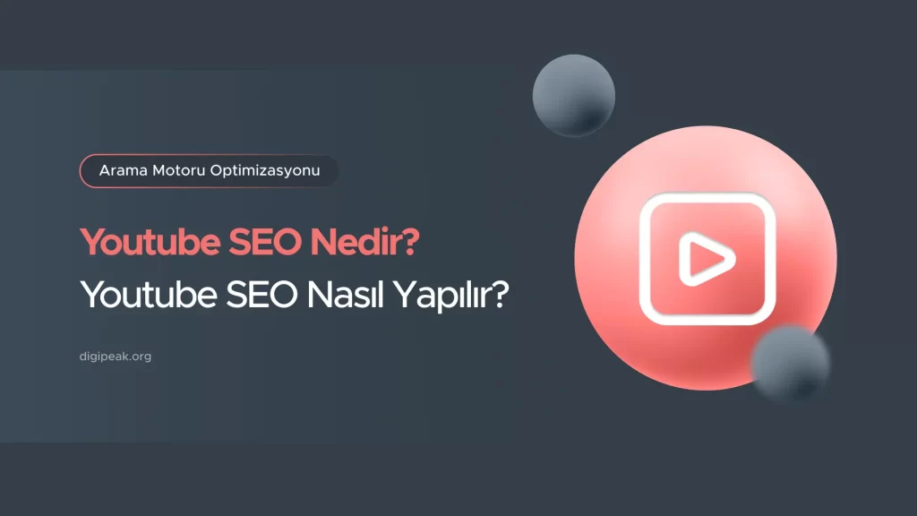 Youtube SEO Nedir, Youtube SEO Nasıl Yapılır?