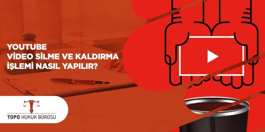 YouTube Video Kaldırma Talebi Nasıl Gönderilir?